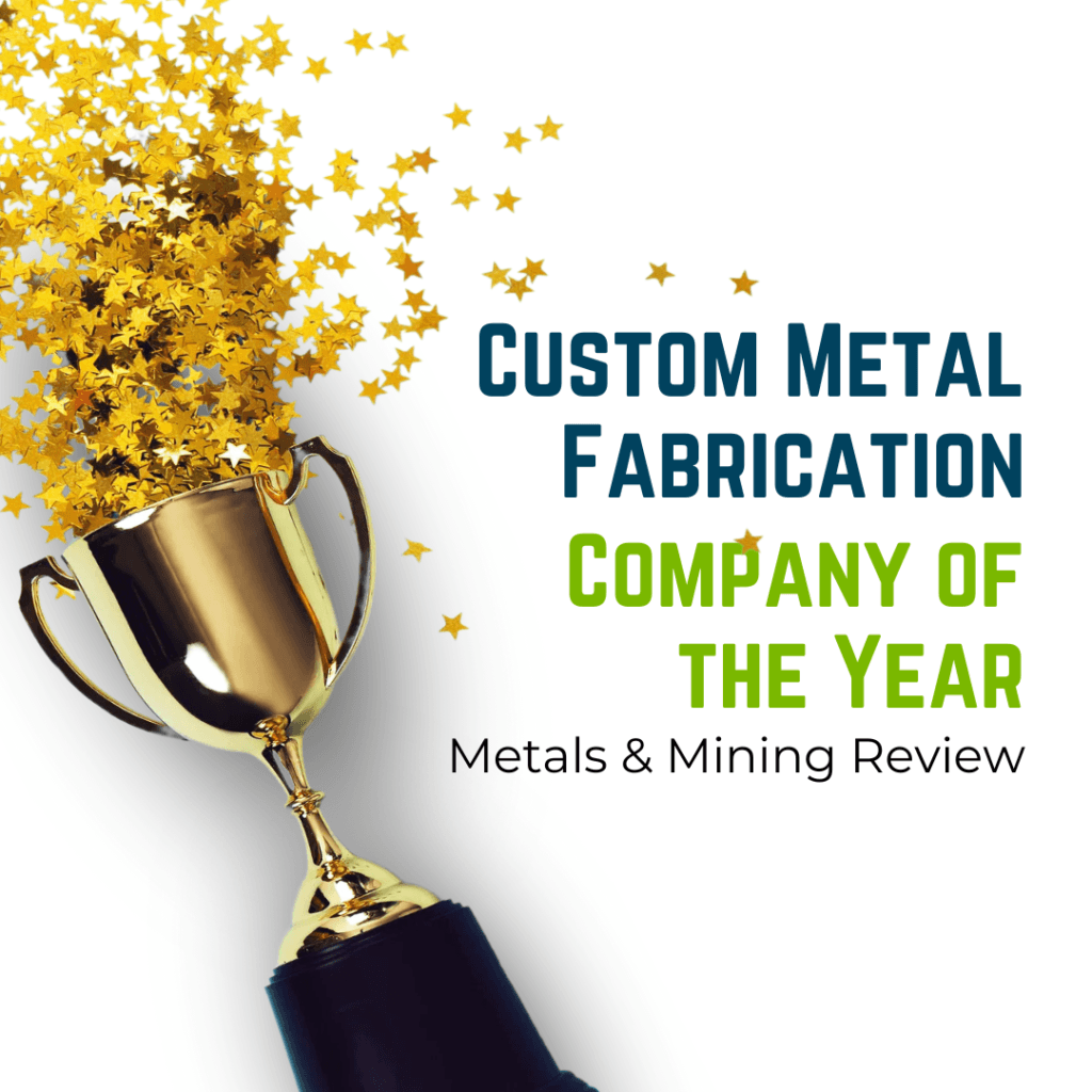 Custom Metal Fabrication Company of the Year